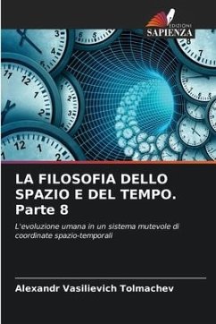 LA FILOSOFIA DELLO SPAZIO E DEL TEMPO. Parte 8 - Tolmachev, Alexandr Vasilievich