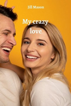 My crazy love - Mason, Jill