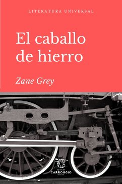 El caballo de Hierro (eBook, ePUB) - Grey, Zane