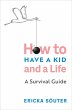 How to Have a Kid and a Life (eBook,... - Bild 1