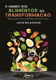 O Mundo dos Alimentos em Transformação (eBook, ePUB)