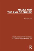 Malta and the End of Empire (eBook, ePUB)