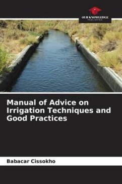 Manual of Advice on Irrigation Techniques and Good Practices - Cissokho, Babacar