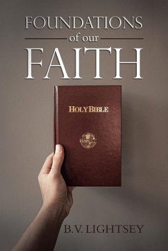 Foundations of our Faith - Lightsey, B. V.