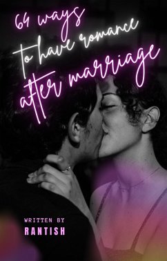 64 Ways to Have Romance after Marriage (eBook, ePUB) - Vr, Rantish