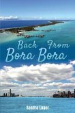 Back From Bora Bora (eBook, ePUB)