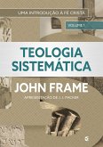 Teologia Sistemática (volume 1) (eBook, ePUB)