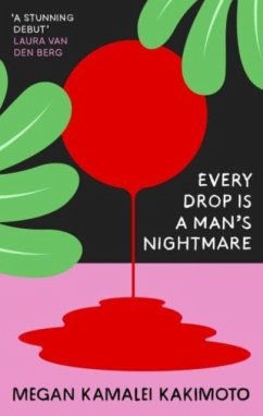 Every Drop Is a Man's Nightmare - Kakimoto, Megan Kamalei