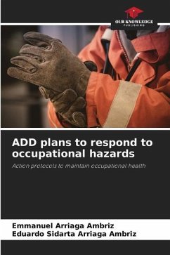 ADD plans to respond to occupational hazards - Arriaga Ambriz, Emmanuel;Arriaga Ambriz, Eduardo Sidarta