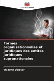 Formes organisationnelles et juridiques des entités juridiques supranationales