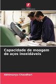 Capacidade de moagem de aços inoxidáveis