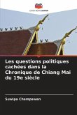 Les questions politiques cachées dans la Chronique de Chiang Mai du 19e siècle