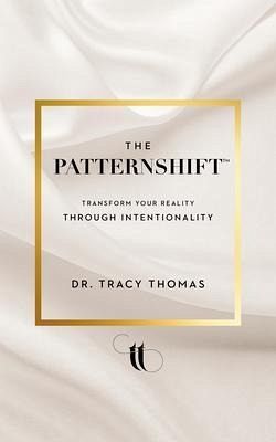 The PatternShift (TM) (eBook, ePUB) The PatternShift (TM) (eBook, ePUB)