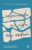 Colocando a vida em ordem (eBook, ePUB)