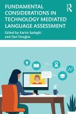 Fundamental Considerations in Technology Mediated Language Assessment (eBook, ePUB)