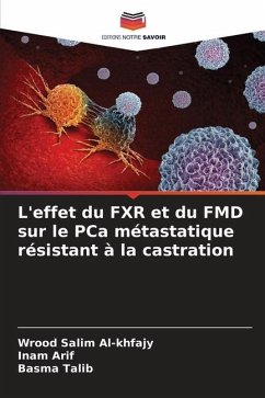 L'effet du FXR et du FMD sur le PCa métastatique résistant à la castration - Al-khfajy, Wrood Salim;Arif, Inam;Talib, Basma