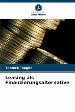 Leasing als Finanzierungsalternative - Tsogbe, Yannick