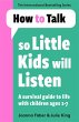 How To Talk So Little Kids Will Listen - Bild 1