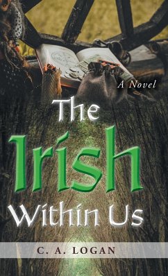 The Irish Within Us - Logan, C. A.