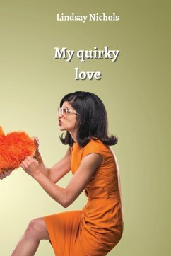 My quirky love - Nichols, Lindsay