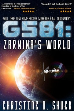 G581: Zarmina's World (Gliese 581g, #5) (eBook, ePUB) - Shuck, Christine D.