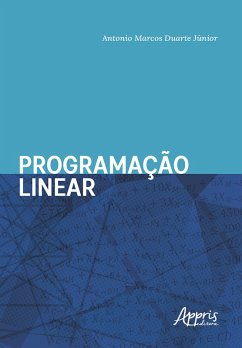 Programação Linear (eBook, ePUB) - Júnior, Antonio Marcos Duarte