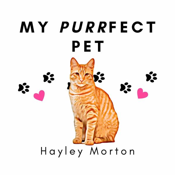 My Purrfect Pet (eBook, ePUB) My Purrfect Pet (eBook, ePUB)