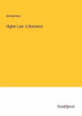 Higher Law: A Romance