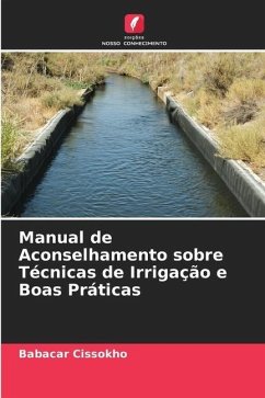 Manual de Aconselhamento sobre Técnicas de Irrigação e Boas Práticas - Cissokho, Babacar