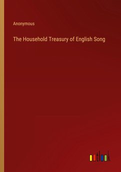 The Household Treasury of English Song - Anonymous