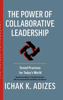 The Power of Collaborative Leadership - K. Adizes, Ichak