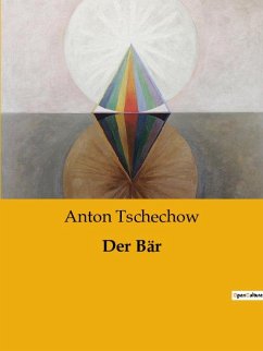 Der Bär - Tschechow, Anton