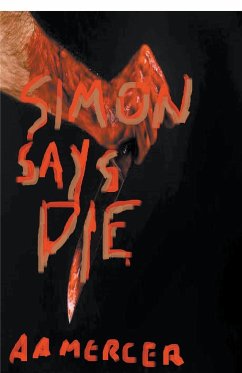 Simon Says Die - Mercer, A. A.