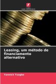 Leasing, um método de financiamento alternativo