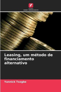Leasing, um método de financiamento alternativo - Tsogbe, Yannick