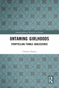 Untaming Girlhoods (eBook, ePUB) - Santos, Cristina