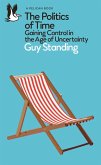 The Politics of Time (eBook, ePUB)