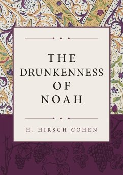 The Drunkenness of Noah - Cohen, H. Hirsch