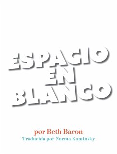 Espacio En Blanco - Bacon, Beth