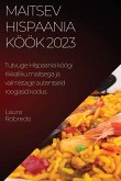 Maitsev Hispaania köök 2023