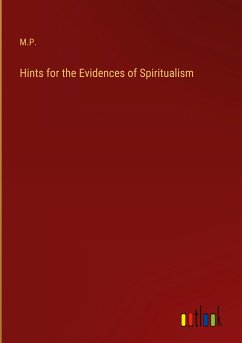 Hints for the Evidences of Spiritualism