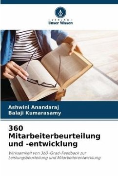 360 Mitarbeiterbeurteilung und -entwicklung - Anandaraj, Ashwini;Kumarasamy, Balaji