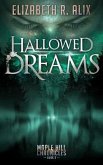 Hallowed Dreams (eBook, ePUB) Hallowed Dreams (eBook, ePUB)