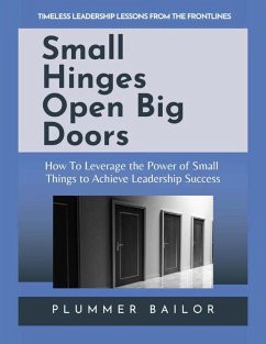 Small Hinges Open Big Doors (eBook, ePUB) - Bailor, Plummer