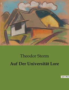 Auf Der Universität Lore - Storm, Theodor