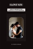 I Love You - How To Reignite The Passion In Your Marriage (eBook, ePUB)