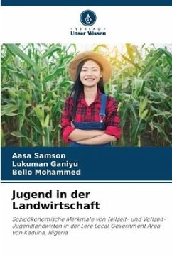 Jugend in der Landwirtschaft - Samson, Aasa;Ganiyu, Lukuman;Mohammed, Bello