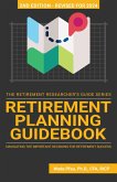 Retirement Planning Guidebook: Navigating the Important Decisions for Retirement Success (The Retirement Researcher Guide Series) (eBook, ePUB)