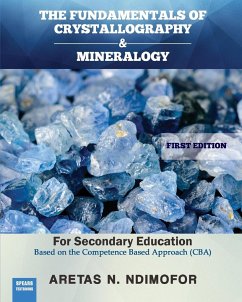 The Fundamentals of Crystallography and Mineralogy - Ndimofor, Aretas N.