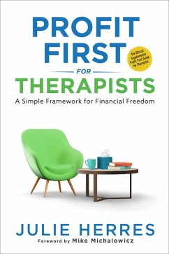 Profit First for Therapists (eBook, ePUB) - Herres, Julie